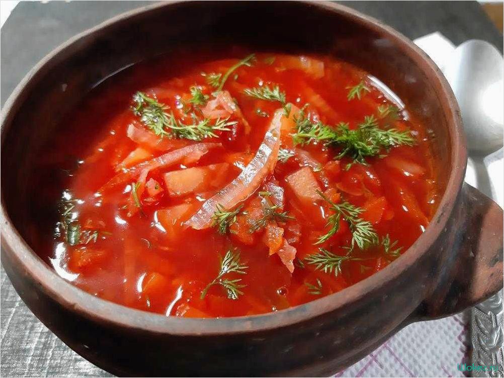 Приготовление вкуснейшего капустного борща с секретами и нюансами 
