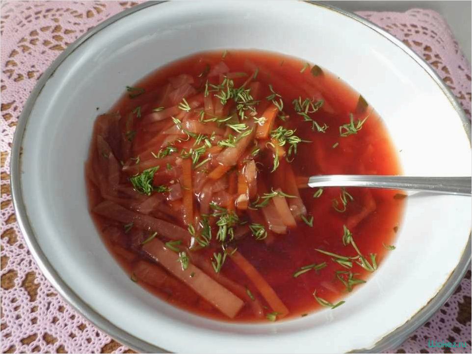 Диетический борщ — вкусное и полезное блюдо без использования зажарки 