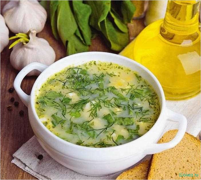 Щи из шпината — вкусное и полезное блюдо 