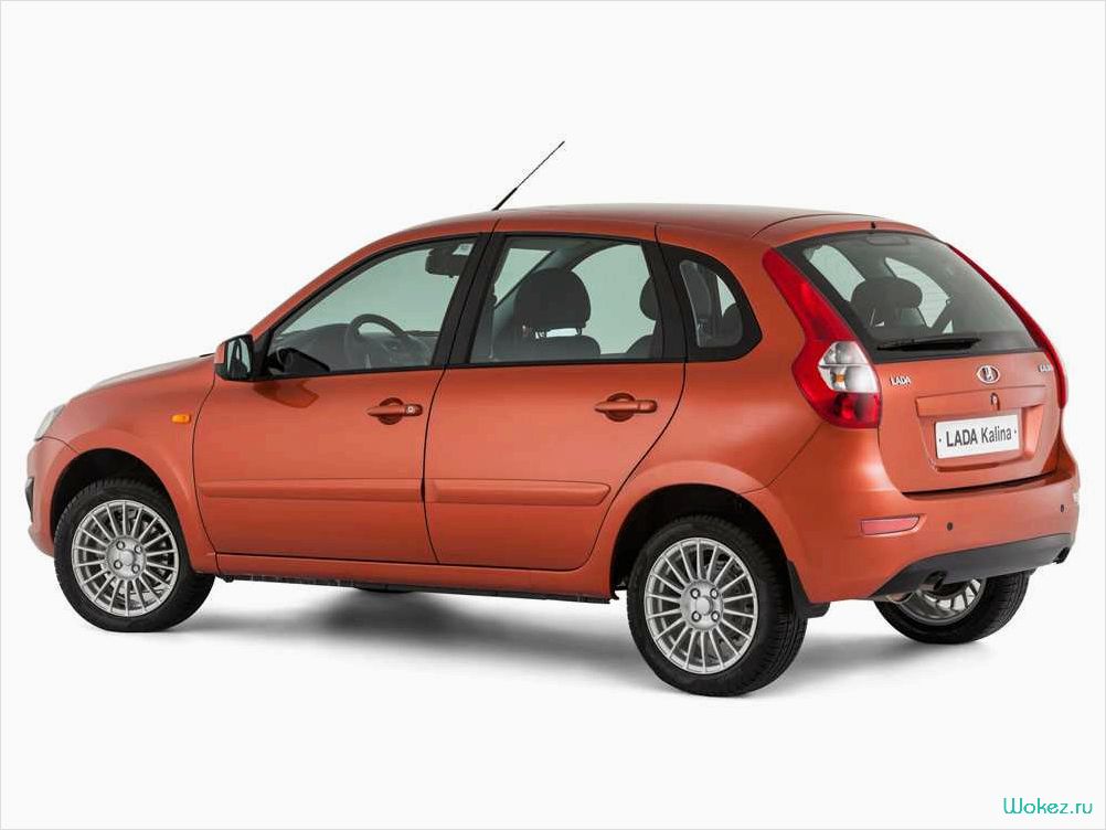 Автомобиль Lada Kalina особенности и преимущества