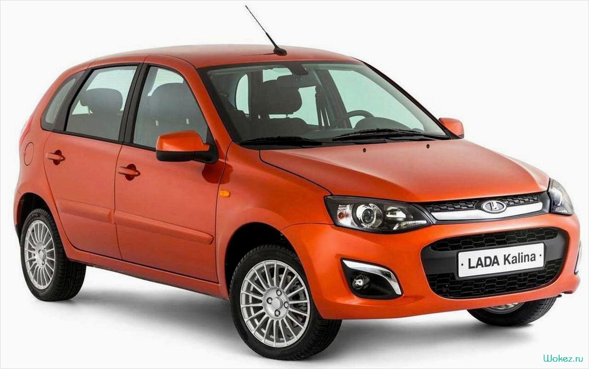 Автомобиль Lada Kalina особенности и преимущества